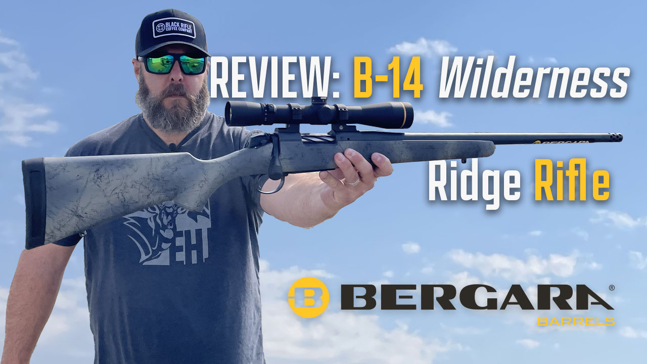 Bergara B 14 Wilderness Ridge Rifle Review Eastmans Official Blog Mule Deer Antelope Elk Hunting And Bowhunting Magazine Eastmans Hunting Journals